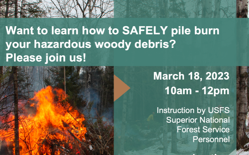 Want to learn how to SAFELY pile burn your hazardous woody debris? Please join us!